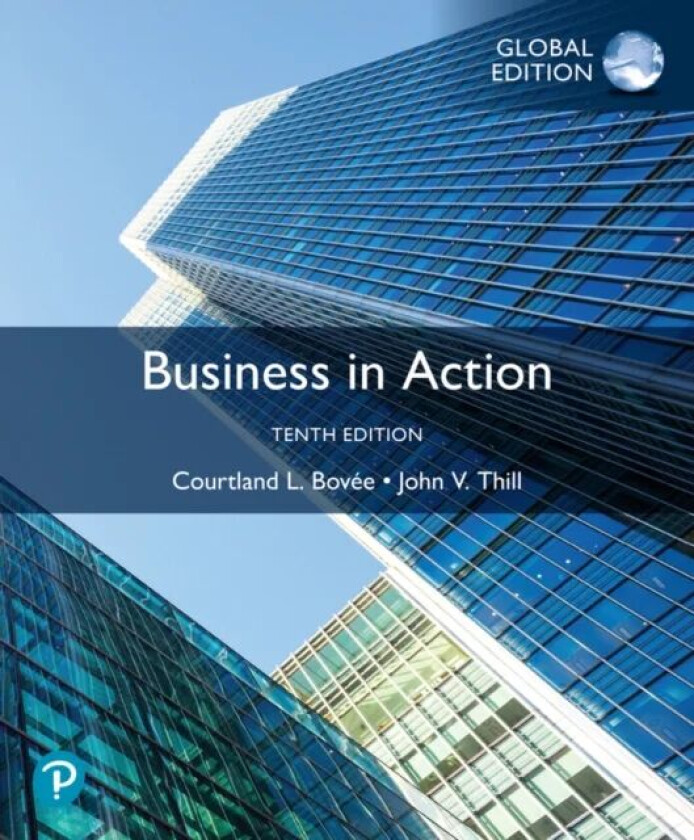 Business in Action, Global Edition av Courtland Bovee, John Thill