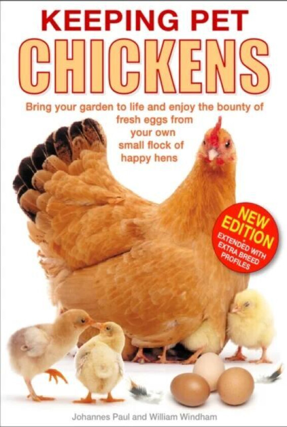 Keeping Pet Chickens av Johannes Paul, William Windham