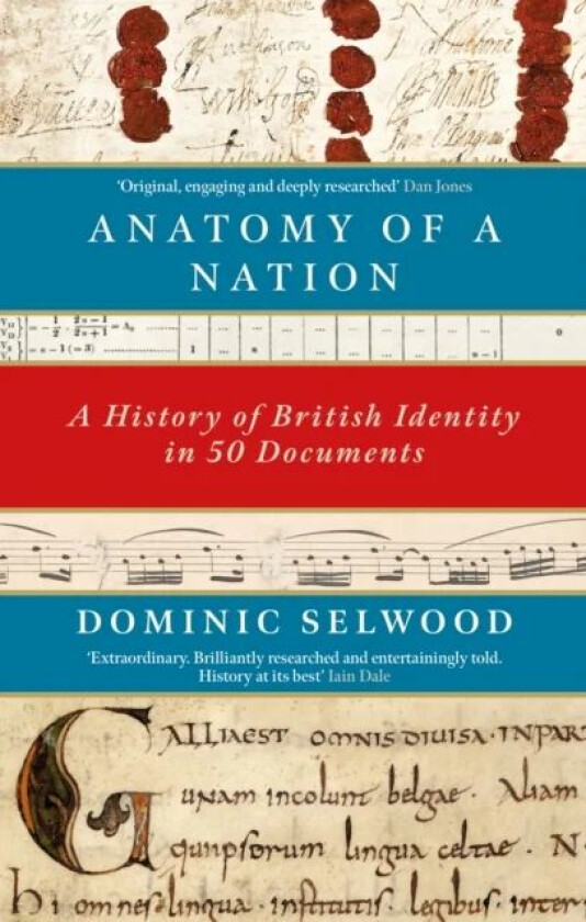 Anatomy of a Nation av Dominic Selwood