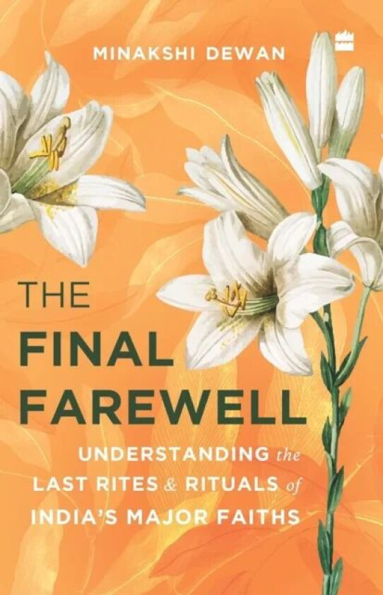 The Final Farewell av Minakshi Dewan