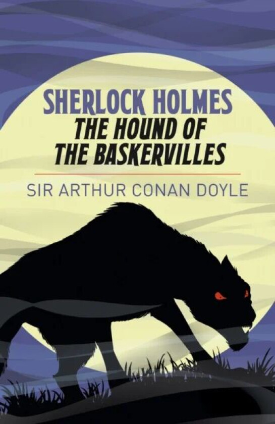 Sherlock Holmes: The Hound of the Baskervilles av Arthur Conan Doyle