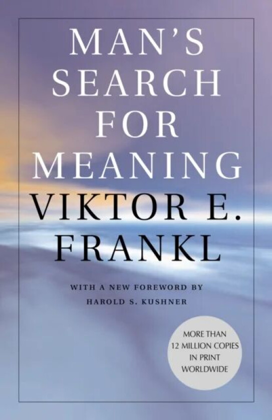 Man's Search for Meaning av Viktor E. Frankl