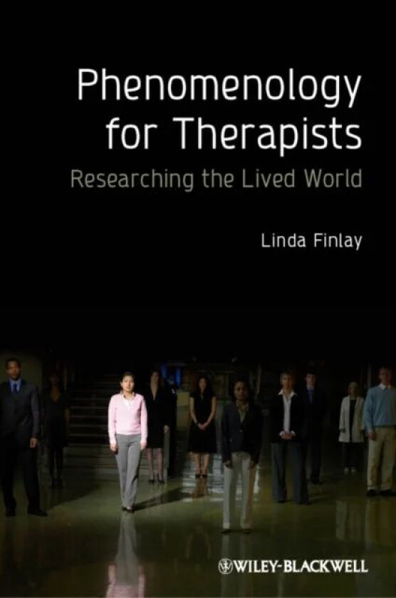 Phenomenology for Therapists av Linda (Consultant) Finlay