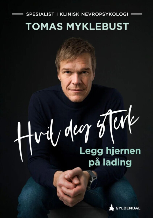 Hvil deg sterk av Tomas Brandal Myklebust