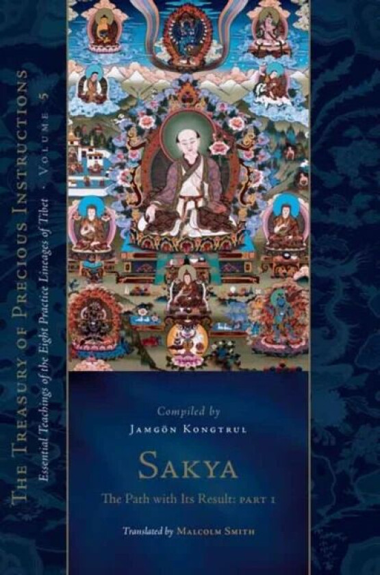 Sakya: The Path with Its Result, Part 1 av Jamgoen Kongtrul Lodroe Thaye