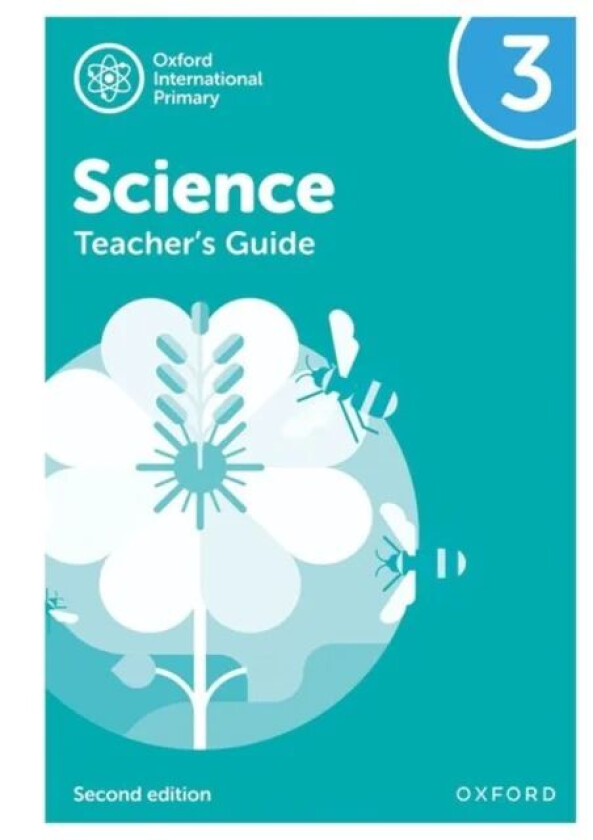 Oxford International Primary Science: Second Edition: Teacher&#039;s Guide 3 av Deborah Roberts, Terry Hudson, Alan Haigh, Shaw