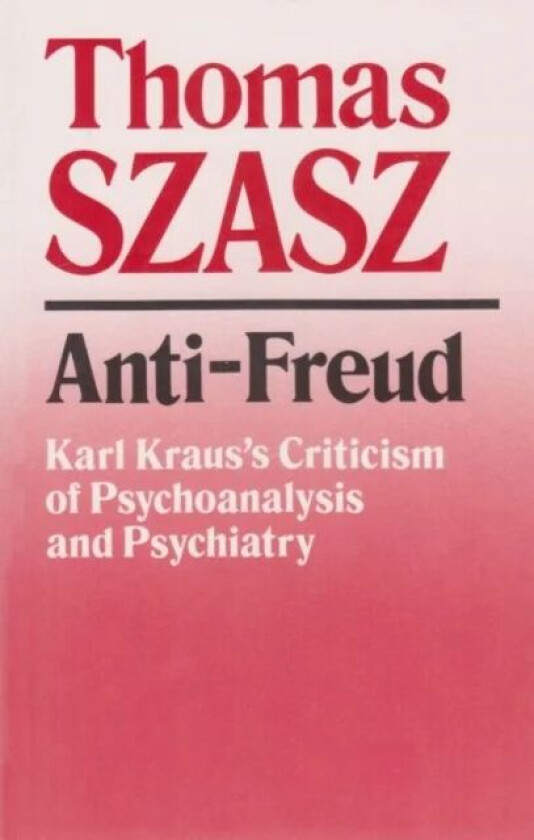 Anti-Freud av Thomas Szasz
