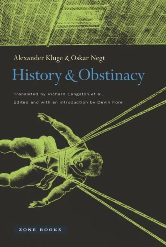 History and Obstinacy av Alexander Kluge, Oskar Negt