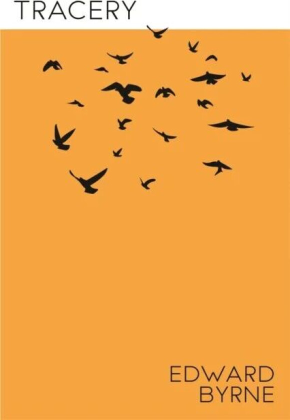 Tracery av Edward Byrne