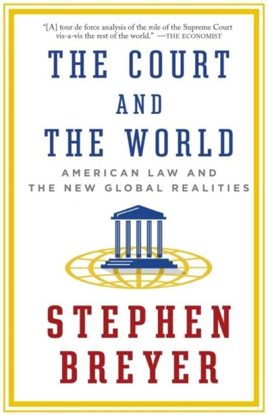 The Court and the World av Stephen Breyer