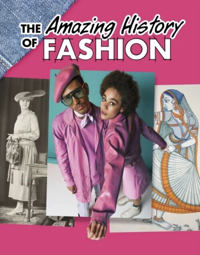 The Amazing History of Fashion av Kesha Grant