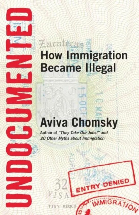 Undocumented av Aviva Chomsky