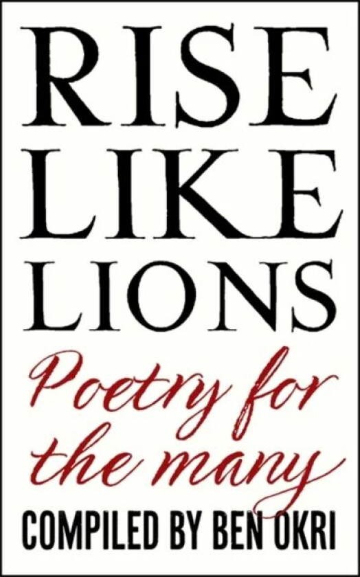 Rise Like Lions av Ben Okri