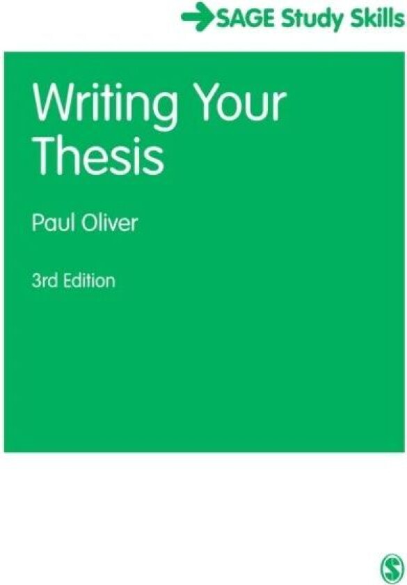 Writing Your Thesis av Paul Oliver