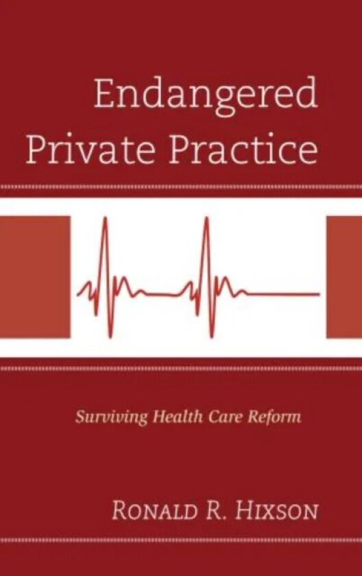 Endangered Private Practice av Ronald R. Hixson