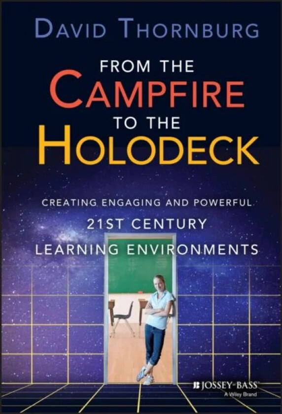 From the Campfire to the Holodeck av David Thornburg