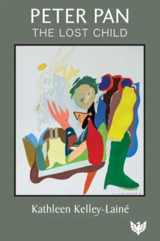 Peter Pan, the Lost Child av Kathleen Kelley-Laine