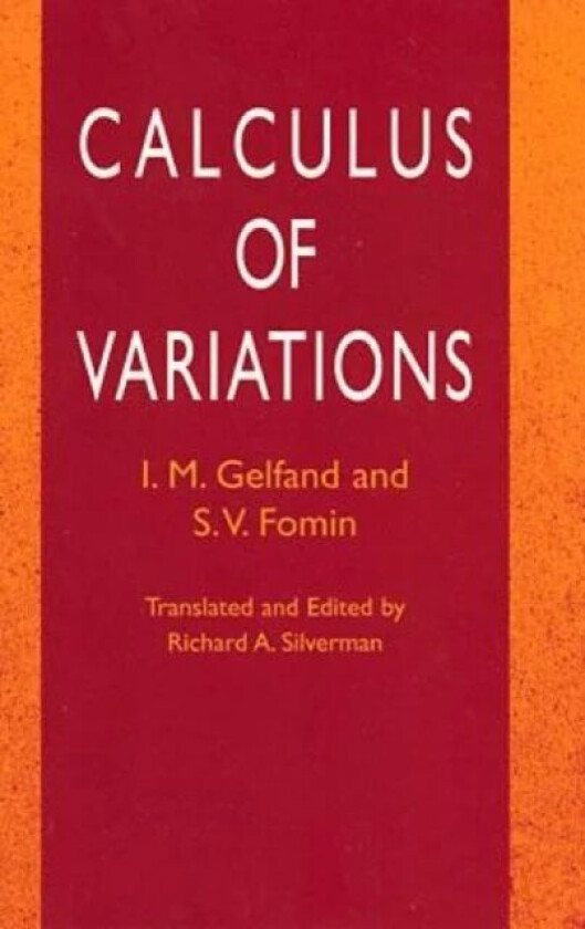 Calculus of Variations av Gelfand & Fomin