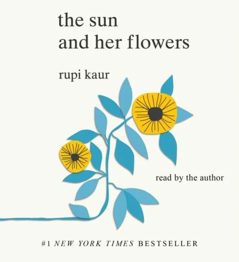 The Sun and Her Flowers av Rupi Kaur