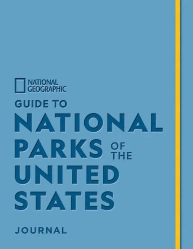 National Geographic Guide to National Parks of the United States Journal av National Geographic