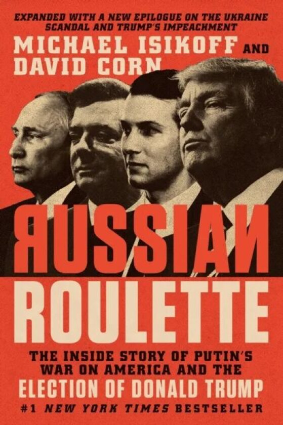 Russian Roulette av Michael Isikoff, David Corn