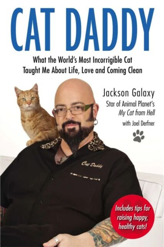 Cat Daddy av Jackson (Jackson Galaxy) Galaxy