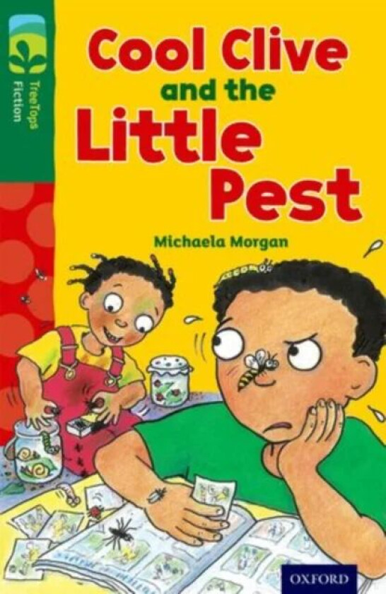 Oxford Reading Tree TreeTops Fiction: Level 12 More Pack A: Cool Clive and the Little Pest av Michaela Morgan