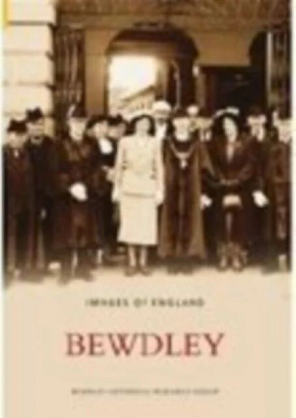 Bewdley av Bewdley Historical Research Group