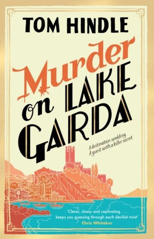 Murder on Lake Garda av Tom Hindle