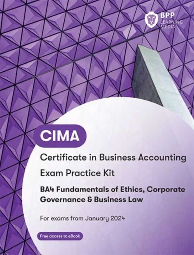 CIMA BA4 Fundamentals of Ethics, Corporate Governance and Business Law av BPP Learning Media