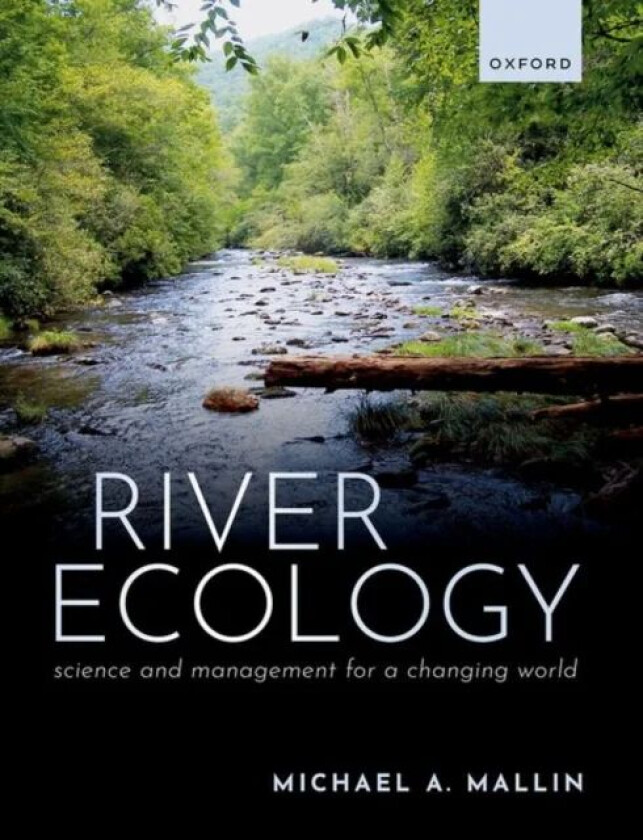 River Ecology av Prof Michael A. (Research Professor Resea Mallin