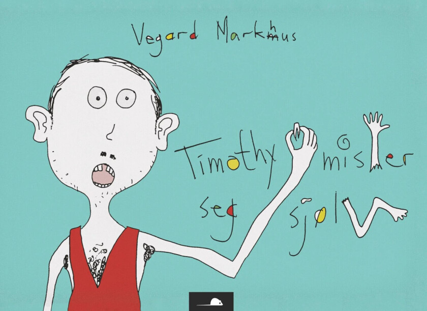 Timothy mister seg sjølv av Vegard Markhus