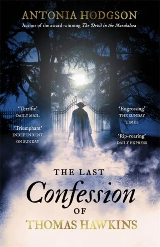 The Last Confession of Thomas Hawkins av Antonia Hodgson