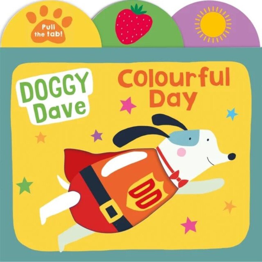 Doggy Dave Colourful Day av Roger Priddy, Priddy Books