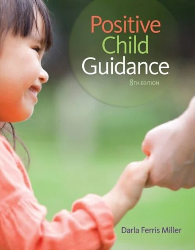 Positive Child Guidance av Darla (North Harris Community College Houston Texas) Miller