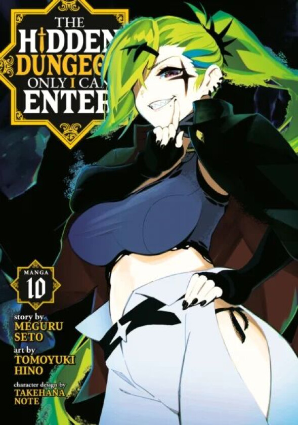 The Hidden Dungeon Only I Can Enter (Manga) Vol. 10 av Meguru Seto