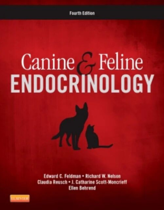 Canine and Feline Endocrinology av Edward C. (Department of Medicine and Epidemiology School of Veterinary Medicine University of California Davis CA)