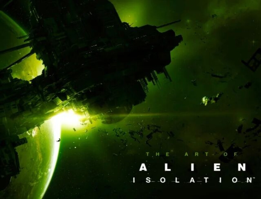 The Art of Alien: Isolation av Andy McVittie