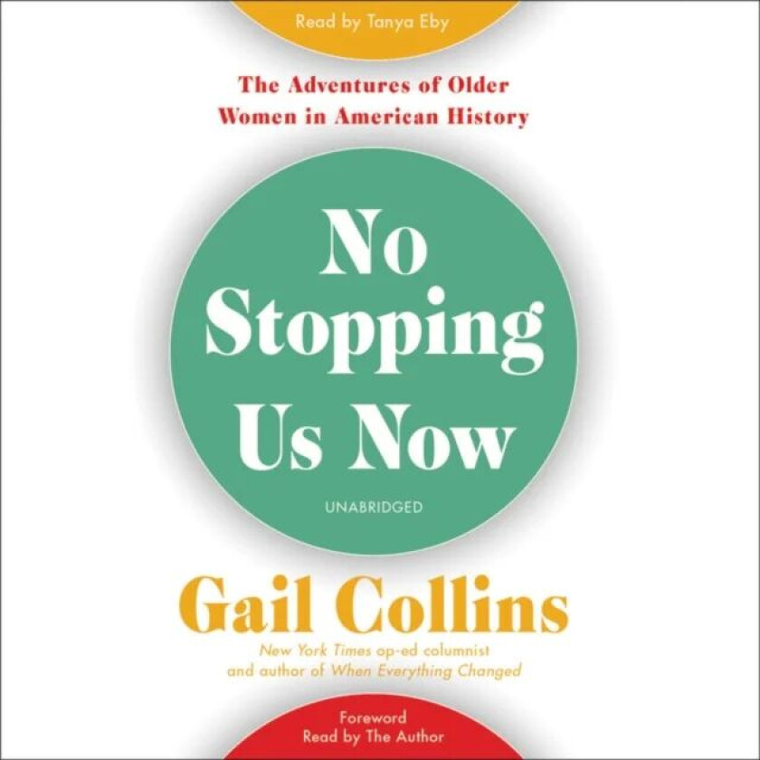 No Stopping Us Now av Gail Collins