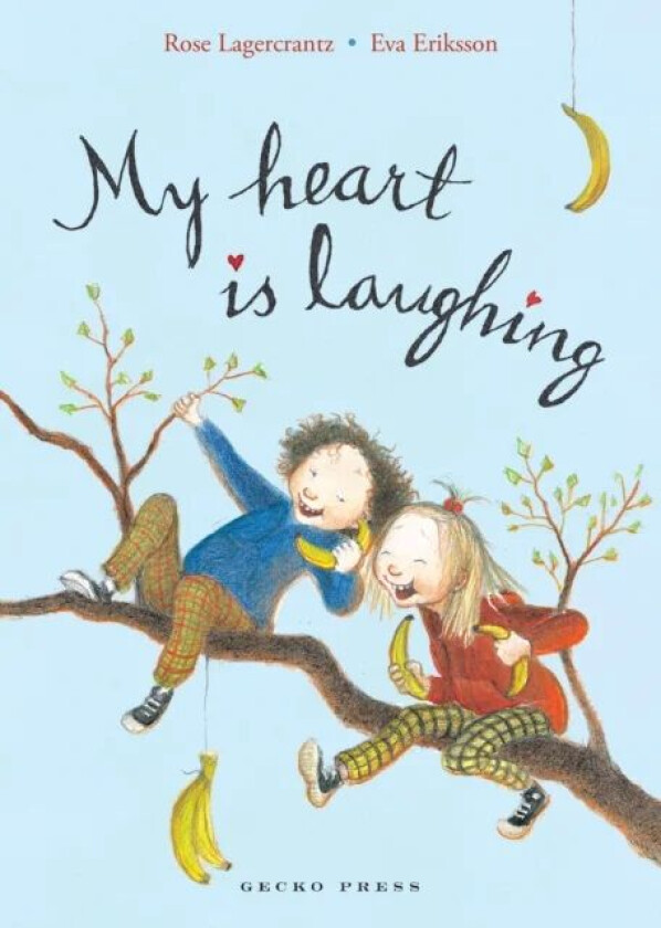 My Heart is Laughing av Rose Lagercrantz