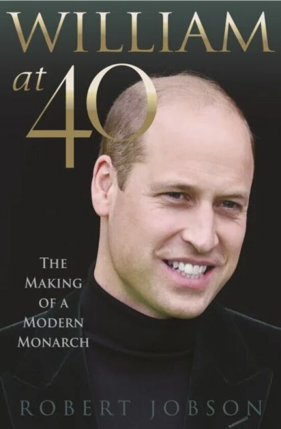 William at 40 av Robert Jobson