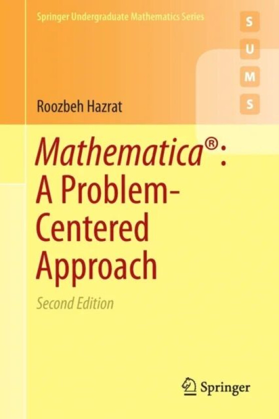 Mathematica (R): A Problem-Centered Approach av Roozbeh Hazrat