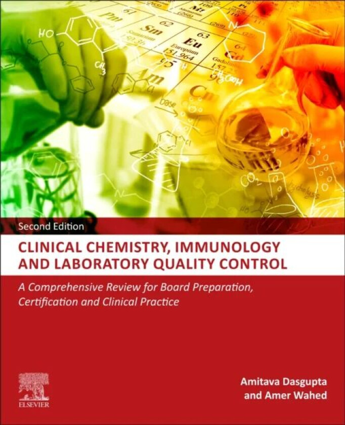 Clinical Chemistry, Immunology and Laboratory Quality Control av Amitava Ph.D DABCC (Professor of Pathology and Laboratory Medicine University of Kans