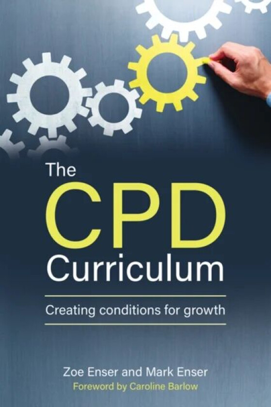 The CPD Curriculum av Zoe Enser, Mark Enser
