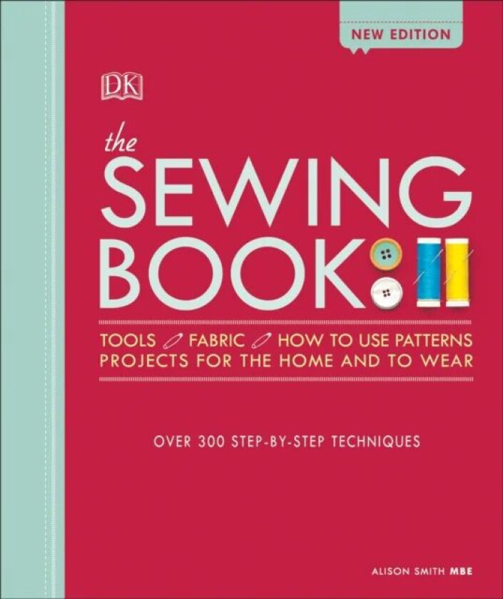 The Sewing Book New Edition av Alison MBE Smith