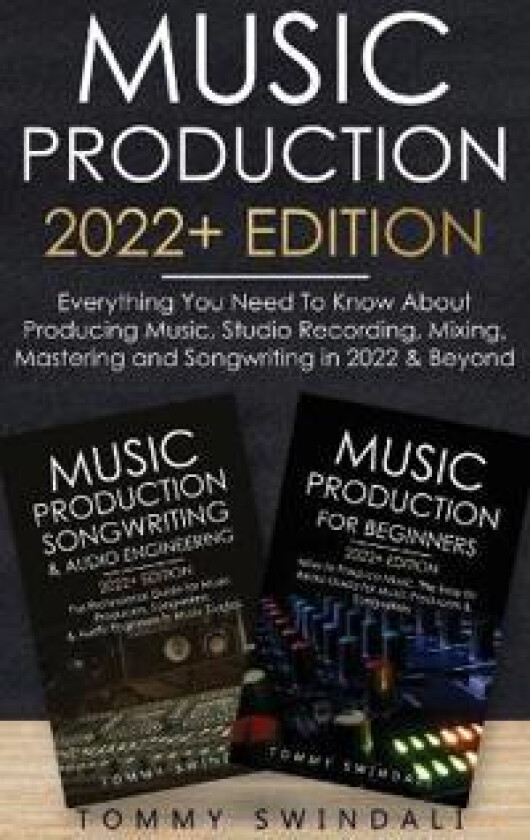 Music Production 2022+ Edition