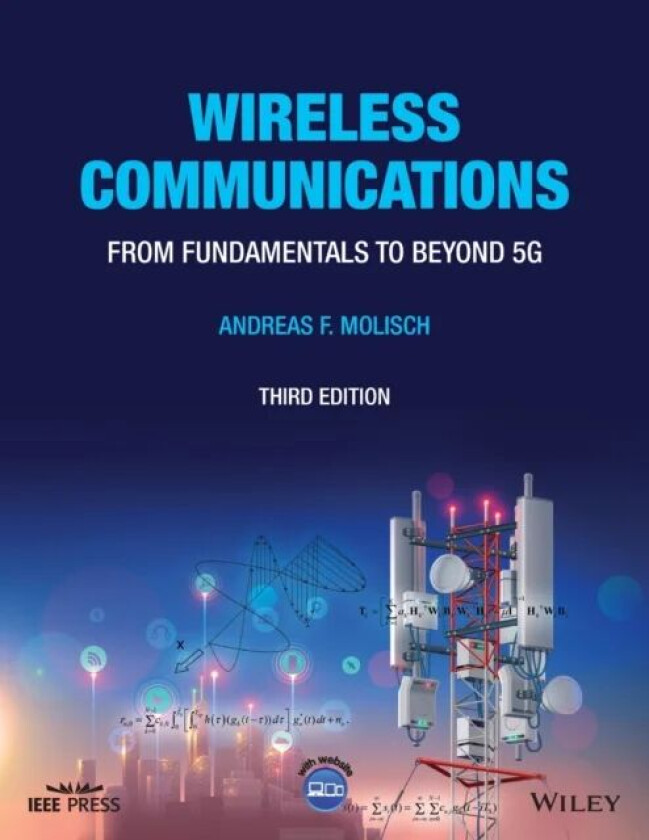 Wireless Communications av Andreas F. (Fellow IEEE University of Southern California USA) Molisch