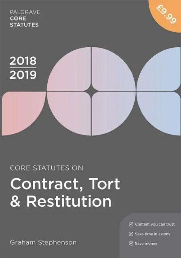 Core Statutes on Contract, Tort & Restitution 2018-19 av Graham Stephenson