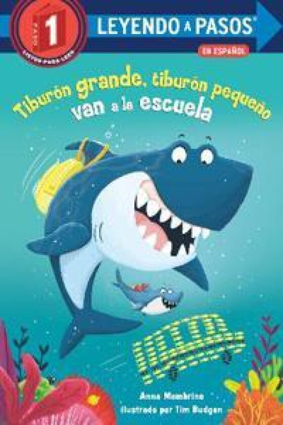 Tiburón grande, tiburón pequeño van a la escuela (Big Shark, Little Shark Go to School)