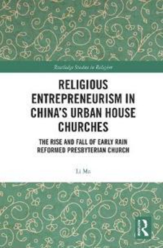 Religious Entrepreneurism in China’s Urban House Churches